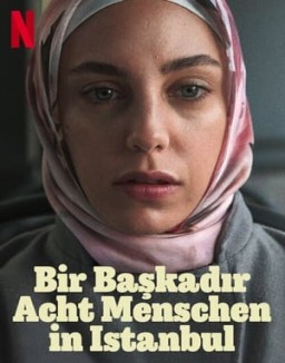 Bir Başkadır – Acht Menschen in Istanbul S1