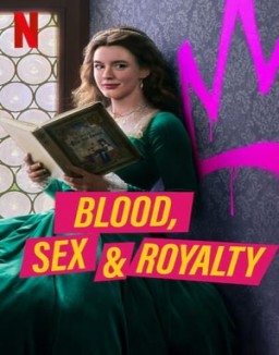 Blood, Sex & Royalty stream