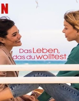 Das Leben, das du wolltest S1