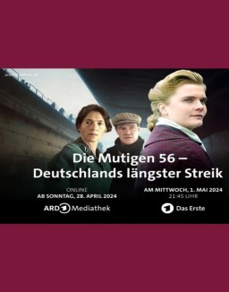 Die Mutigen 56 - Deutschlands längster Streik S1