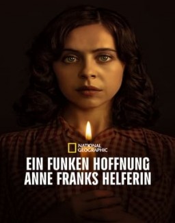 Ein Funken Hoffnung – Anne Franks Helferin S1