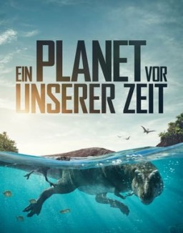 Ein Planet vor unserer Zeit stream