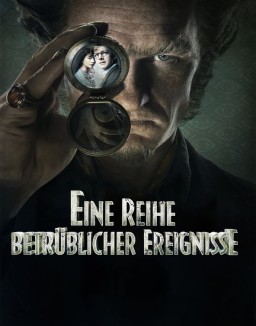 Eine Reihe betrüblicher Ereignisse staffel  1 stream