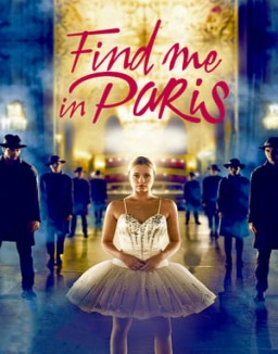 Find me in Paris -Tanz durch die Zeit stream