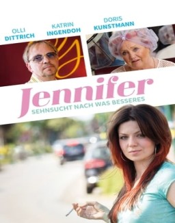 Jennifer – Sehnsucht nach was Besseres S1