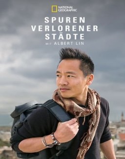 Spuren verlorener Staedte mit Albert Lin S1