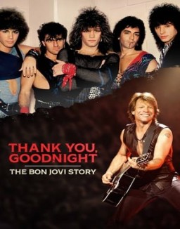 Thank You, Goodnight: The Bon Jovi Story stream