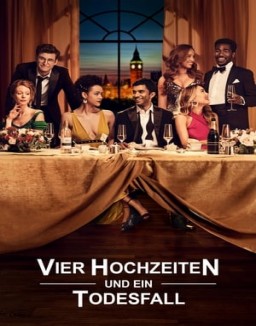 Vier Hochzeiten und ein Todesfall S1